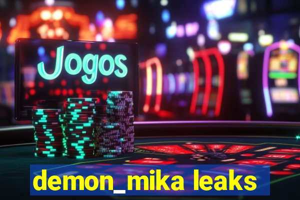 demon_mika leaks